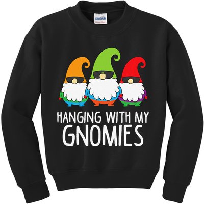 Hanging With My Gnomies Funny Garden Gnome Kids Sweatshirt