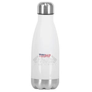 He Will Never Stop Fighting To Bring America Back Stainless Steel Insulated Water Bottle