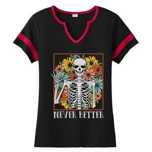 Halloween Women Never Better Skeleton Floral Skull Ladies Halftime Notch Neck Tee