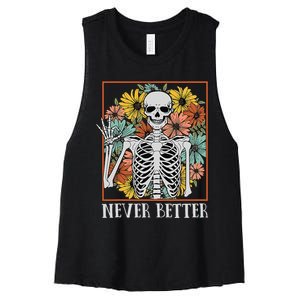 Halloween Women Never Better Skeleton Floral Skull Women's Racerback Cropped Tank