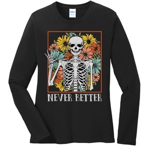 Halloween Women Never Better Skeleton Floral Skull Ladies Long Sleeve Shirt