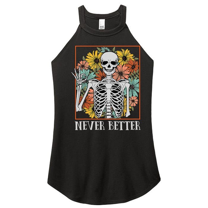 Halloween Women Never Better Skeleton Floral Skull Women's Perfect Tri Rocker Tank