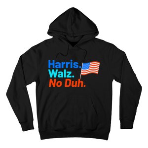 Harris Walz No Duh Kamala Harris Tim Walz Humor Hoodie