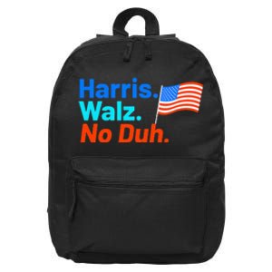 Harris Walz No Duh Kamala Harris Tim Walz Humor 16 in Basic Backpack