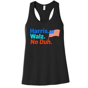 Harris Walz No Duh Kamala Harris Tim Walz Humor Women's Racerback Tank