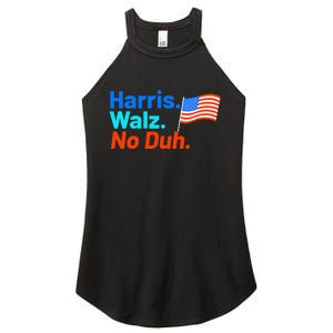 Harris Walz No Duh Kamala Harris Tim Walz Humor Women's Perfect Tri Rocker Tank