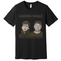 Harris Walz Not Going Back 80s Retro Photo 2024 Election Gift Premium T-Shirt