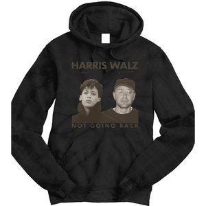 Harris Walz Not Going Back 80s Retro Photo 2024 Election Gift Tie Dye Hoodie