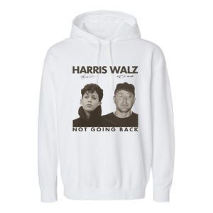 Harris Walz Not Going Back 80s Retro Photo 2024 Election Gift Garment-Dyed Fleece Hoodie