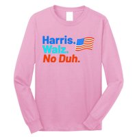 Harris Walz No Duh Long Sleeve Shirt