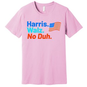 Harris Walz No Duh Premium T-Shirt