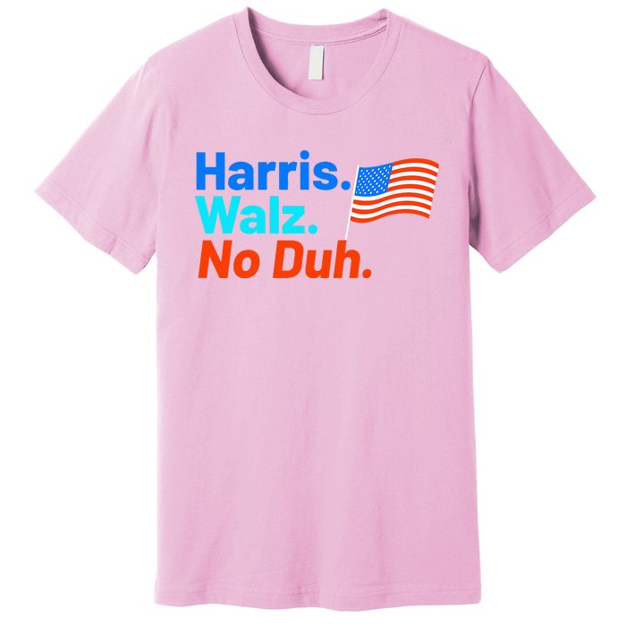 Harris Walz No Duh Premium T-Shirt