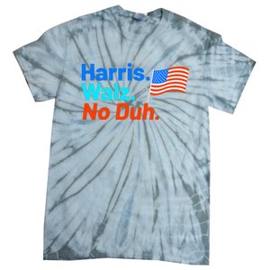 Harris Walz No Duh Tie-Dye T-Shirt