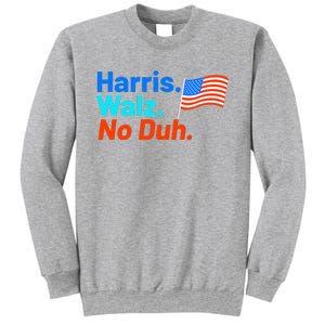 Harris Walz No Duh Sweatshirt