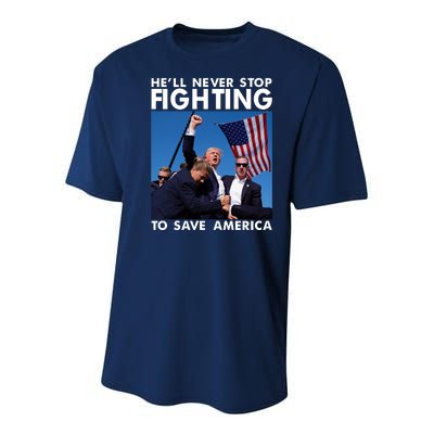 He Will Never Stop Fighting To Save America Donald Trump Youth Performance Sprint T-Shirt