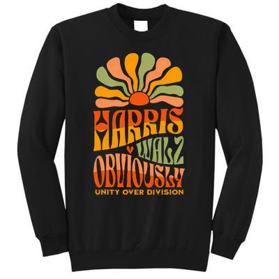 Harris Walz Obviously Unity Over Division Harris Walz 2024 Tall Sweatshirt