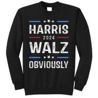 Harris Walz Obviously 2024 Harris Tim Walz Waltz 2024 Sweatshirt