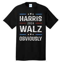 Harris Walz Obviously 2024 Harris Tim Walz Waltz 2024 Tall T-Shirt