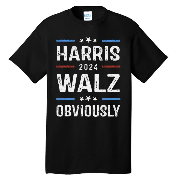 Harris Walz Obviously 2024 Harris Tim Walz Waltz 2024 Tall T-Shirt