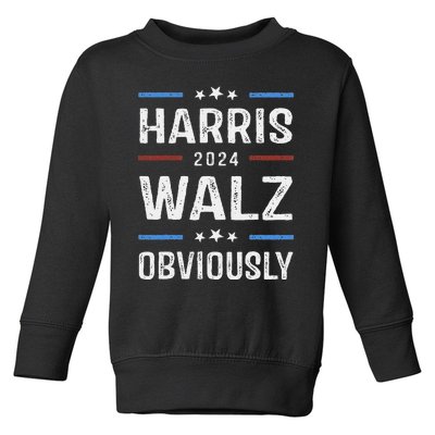 Harris Walz Obviously 2024 Harris Tim Walz Waltz 2024 Toddler Sweatshirt