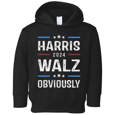 Harris Walz Obviously 2024 Harris Tim Walz Waltz 2024 Toddler Hoodie