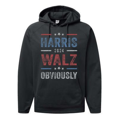 Harris Walz Obviously 2024 Harris Tim Walz Waltz 2024 Performance Fleece Hoodie