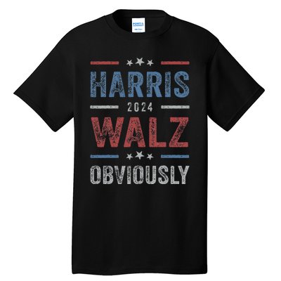 Harris Walz Obviously 2024 Harris Tim Walz Waltz 2024 Tall T-Shirt