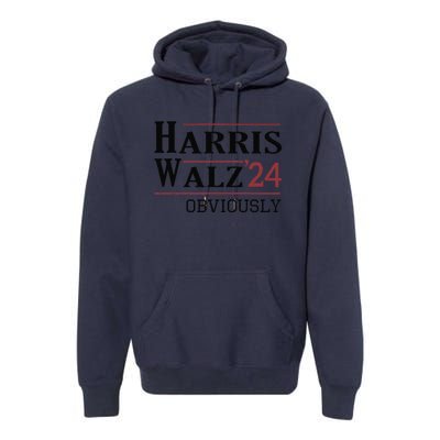 Harris Walz Obviously 2024 Harris Tim Walz Waltz 2024 Premium Hoodie