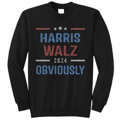 Harris Walz Obviously 2024 Harris Tim Walz Waltz 2024 Sweatshirt