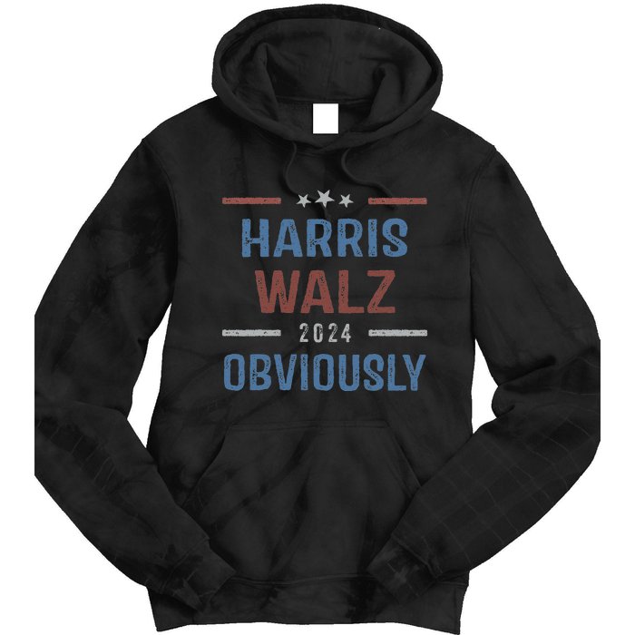 Harris Walz Obviously 2024 Harris Tim Walz Waltz 2024 Tie Dye Hoodie