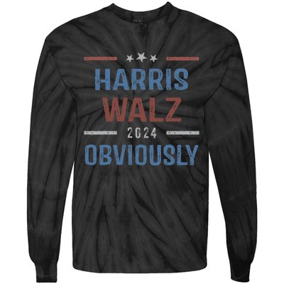 Harris Walz Obviously 2024 Harris Tim Walz Waltz 2024 Tie-Dye Long Sleeve Shirt