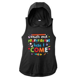 Heart Watch Out Fourth Grade Here I Come Back To School Funny Gift Ladies PosiCharge Tri-Blend Wicking Draft Hoodie Tank