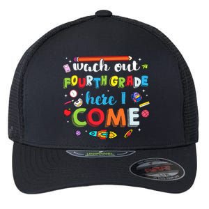 Heart Watch Out Fourth Grade Here I Come Back To School Funny Gift Flexfit Unipanel Trucker Cap