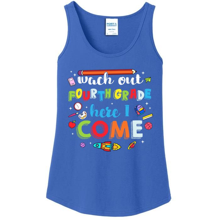 Heart Watch Out Fourth Grade Here I Come Back To School Funny Gift Ladies Essential Tank