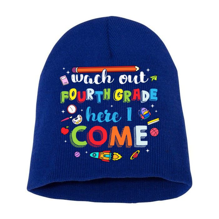 Heart Watch Out Fourth Grade Here I Come Back To School Funny Gift Short Acrylic Beanie