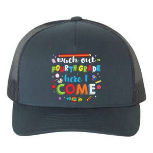 Heart Watch Out Fourth Grade Here I Come Back To School Funny Gift Yupoong Adult 5-Panel Trucker Hat