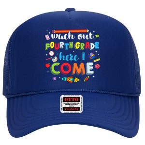 Heart Watch Out Fourth Grade Here I Come Back To School Funny Gift High Crown Mesh Back Trucker Hat