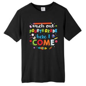 Heart Watch Out Fourth Grade Here I Come Back To School Funny Gift Tall Fusion ChromaSoft Performance T-Shirt