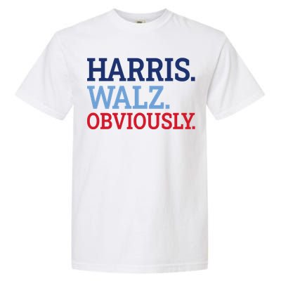 Harris Walz Obviously 2024 Garment-Dyed Heavyweight T-Shirt