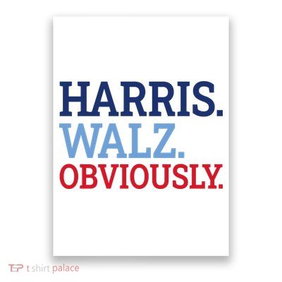 Harris Walz Obviously 2024 Poster