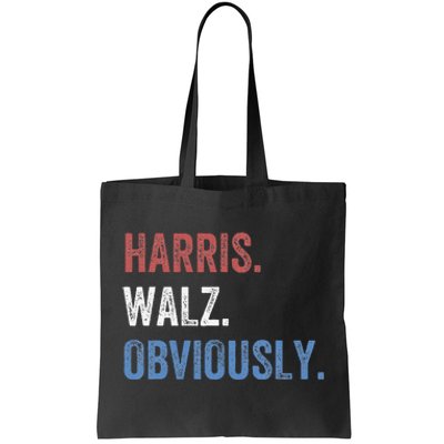 Harris. Walz. Obviously Kamala Harris & Tim Walz 2024 Tote Bag