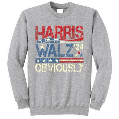 Harris Walz Obviously! Harris Waltz 2024 Election Tall Sweatshirt