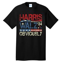 Harris Walz Obviously! Harris Waltz 2024 Election Tall T-Shirt