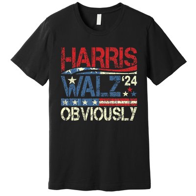 Harris Walz Obviously! Harris Waltz 2024 Election Premium T-Shirt