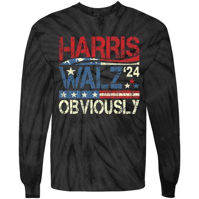 Harris Walz Obviously! Harris Waltz 2024 Election Tie-Dye Long Sleeve Shirt