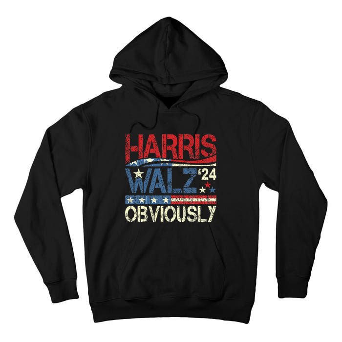 Harris Walz Obviously! Harris Waltz 2024 Election Tall Hoodie