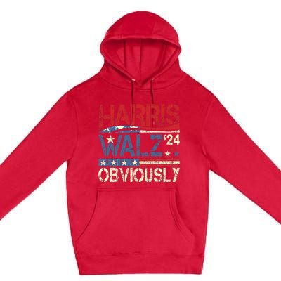 Harris Walz Obviously! Harris Waltz 2024 Election Premium Pullover Hoodie