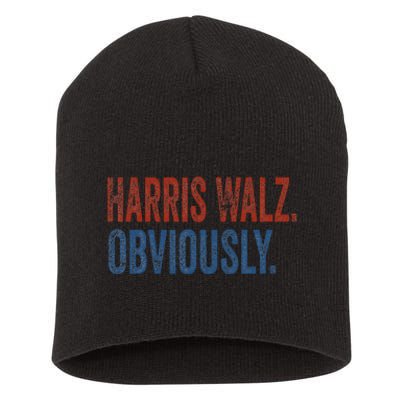 Harris Walz. Obviously.. Kamala Harris Tim Walz 2024 Short Acrylic Beanie