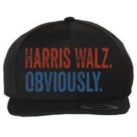 Harris Walz. Obviously.. Kamala Harris Tim Walz 2024 Wool Snapback Cap