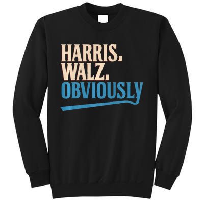 Harris Walz Obviously Election 2024 Sweatshirt